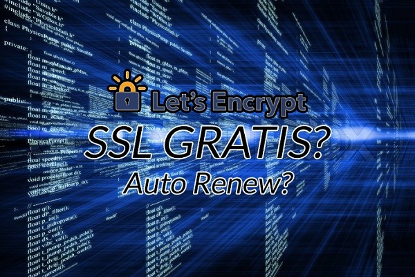 Apa Sih Itu Lets Encrypt SSL SSL Kenapa Bisa Gratis